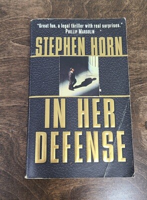 In Her Defense by Stephen Horn