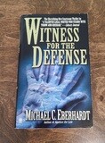 Witness for the Defense by Michael C. Eberhardt