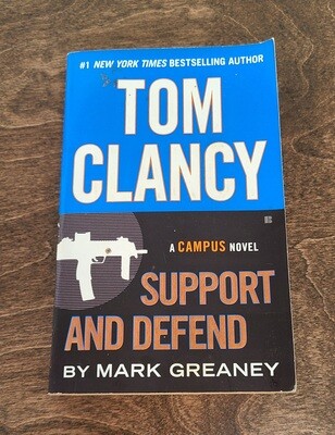 Support and Defend by Tom Clancy and Mark Greaney