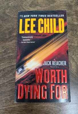 Worth Dying For by Lee Child