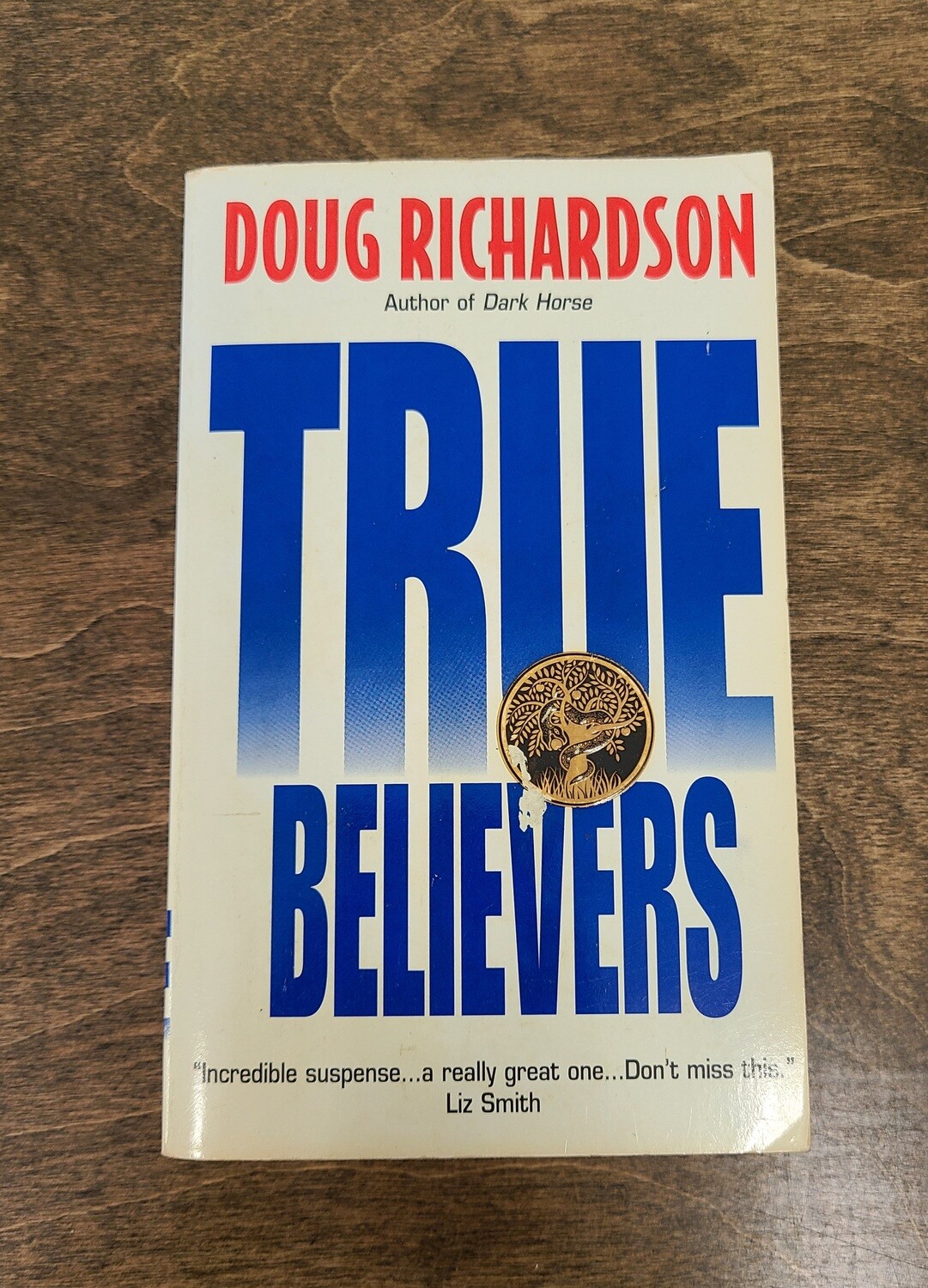 True Believers by Doug Richardson