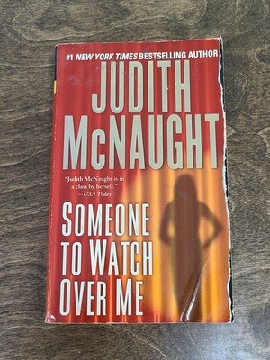 Someone to Watch Over Me by Judith McNaught - PB