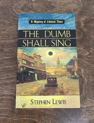 The Dumb Shall Sing by Stephen Lewis