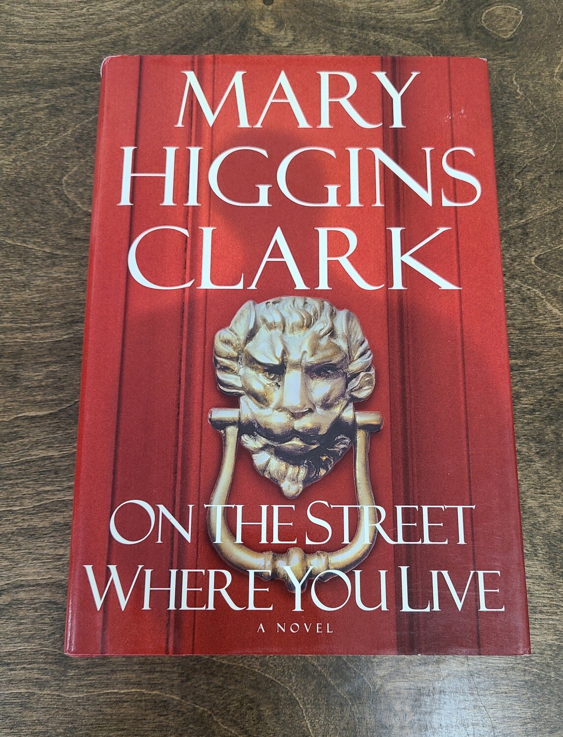 On the Street Where you Live by Mary Higgins Clark