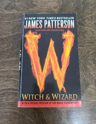 Witch and Wizard by James Patterson and Gabrielle Charbonnet