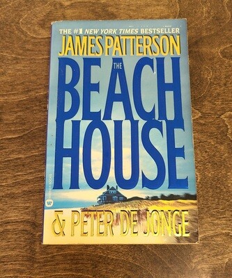 The Beach House by James Patterson and Peter De Jonge