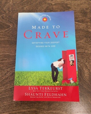 Made to Crave by Lysa TerKeurst and Shaunti Feldhahn