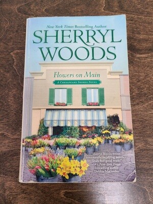 Flowers on Main by Sherry Woods