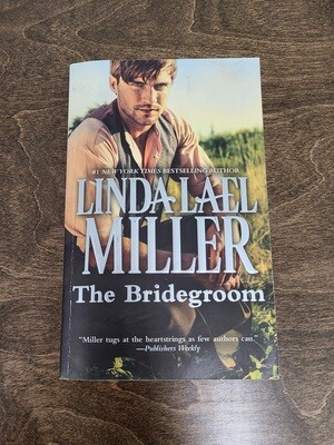 The Bridegroom by Linda Lael Miller