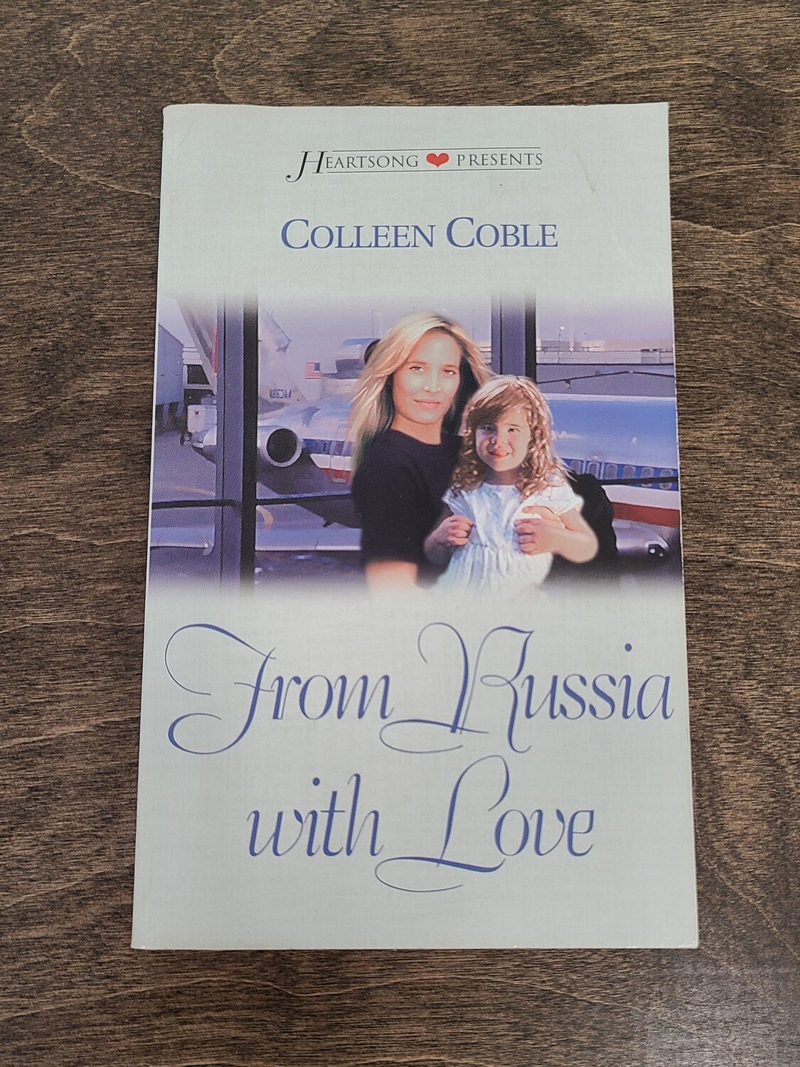 From Russia with Love by Colleen Coble