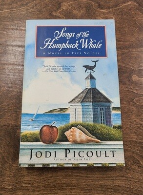 Songs of the Humpback Whale by Jodi Picoult