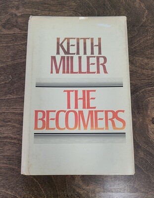 The Becomers by Keith Miller