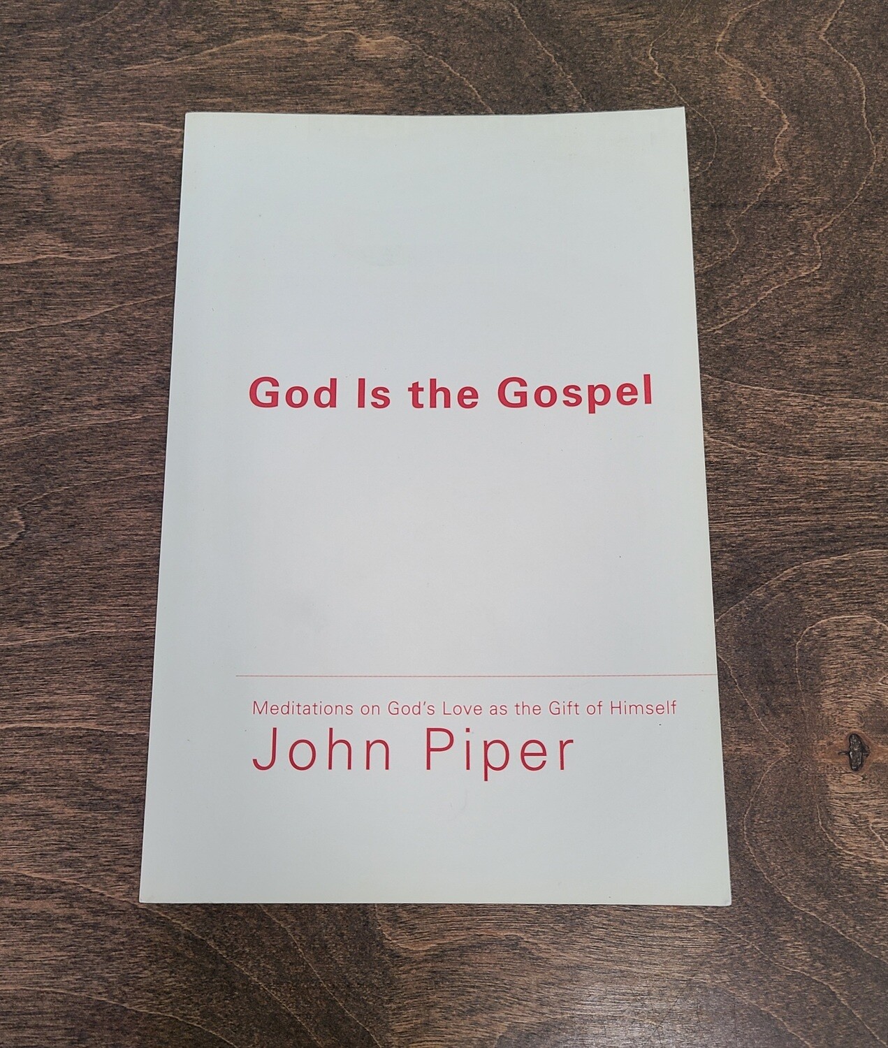 God is the Gospel by John Piper