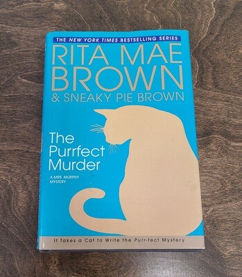 The Purrfect Murder by Rita Mae Brown and Sneaky Pie Brown