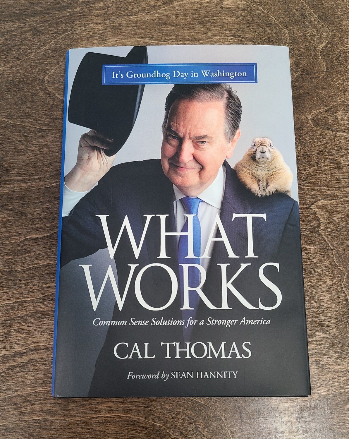 What Works by Cal Thomas