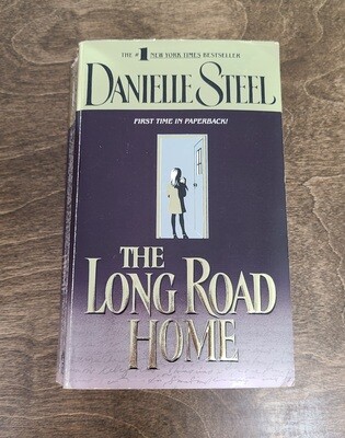 The Long Road Home by Danielle Steel - Paperback