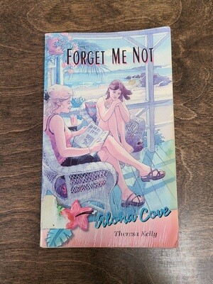Forget Me Not by Theresa Kelly