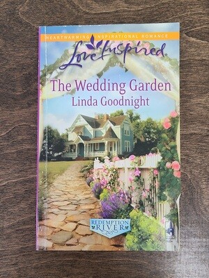 The Wedding Garden by Linda Goodnight
