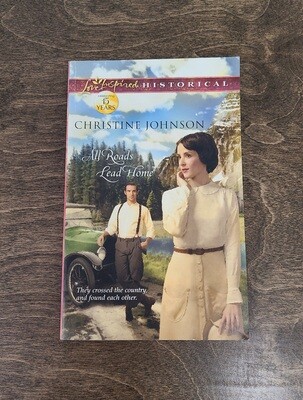 All Roads Lead Home by Christine Johnson