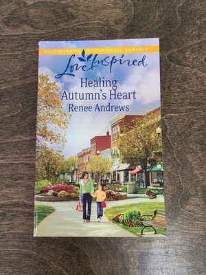 Healing Autumn&#39;s Heart by Renee Andrews
