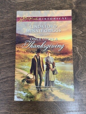 Once Upon a Thanksgiving by Linda Ford and Winnie Griggs