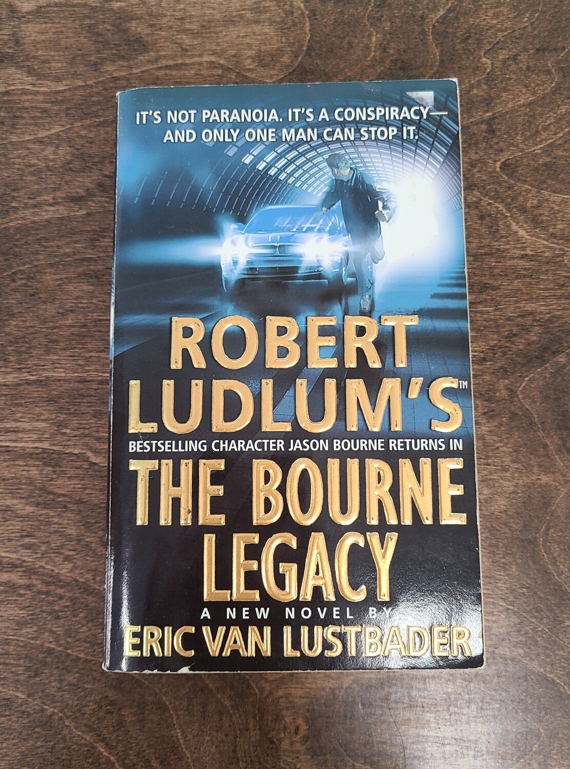 Robert Ludlum's The Bourne Legacy by Eric Van Lustbader