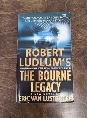 Robert Ludlum&#39;s The Bourne Legacy by Eric Van Lustbader