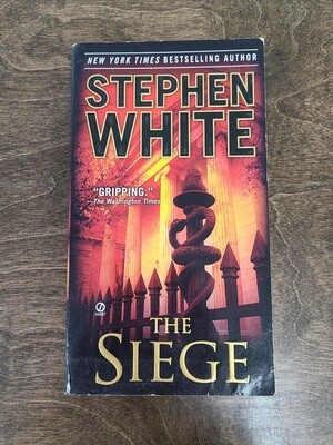 The Siege by Stephen White