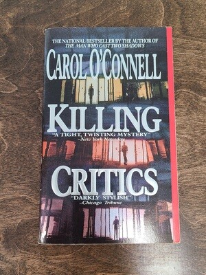 Killing Critics by Carol O&#39;Connel