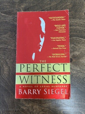 The Perfect Witness by Barry Siegel