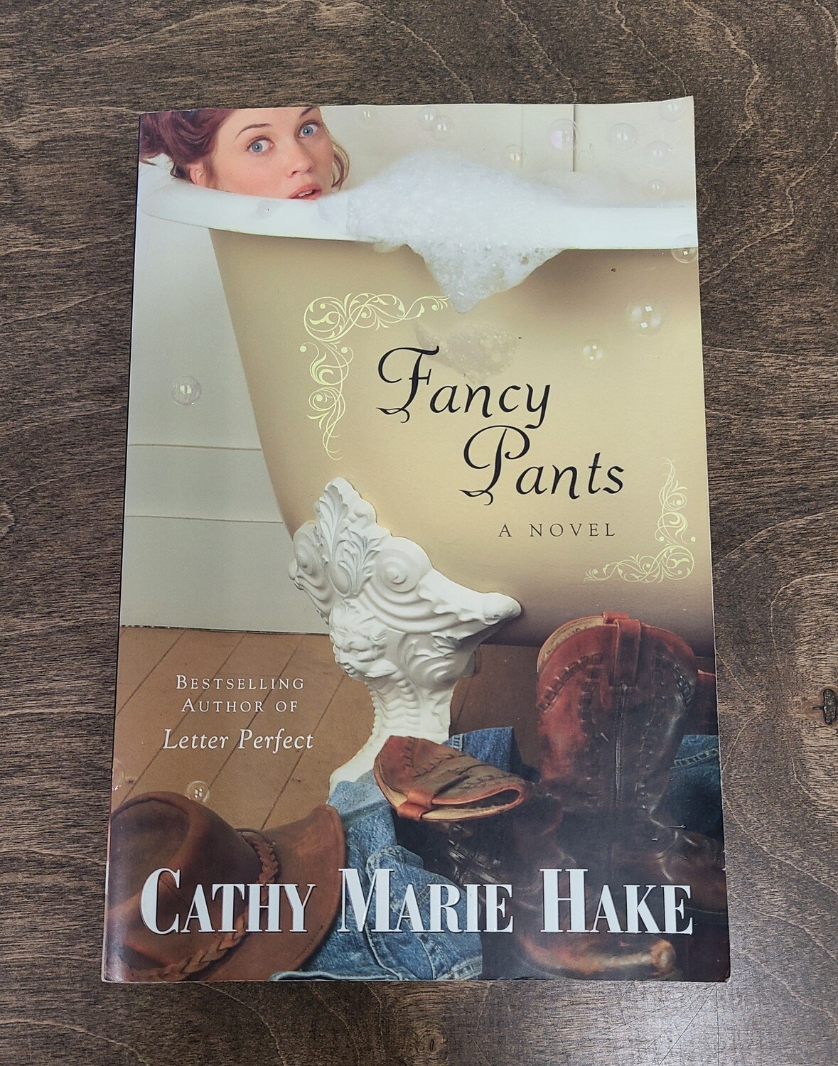 Fancy Pants by Cathy Marie Hake