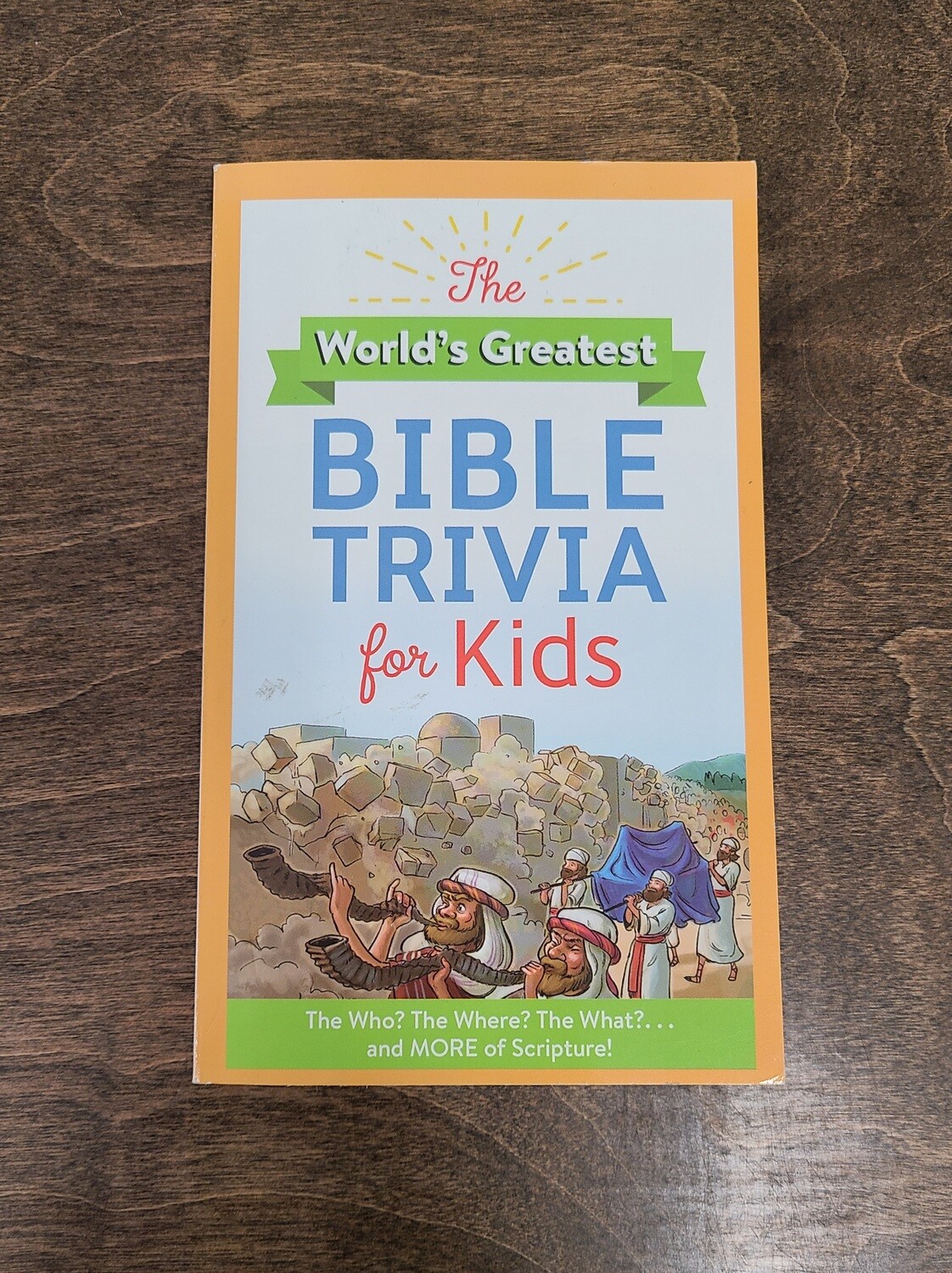 The World's Greatest Bible Trivia for Kids by Donna K. Maltese