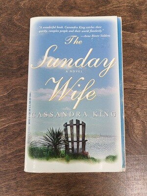The Sunday Wife by Cassandra King