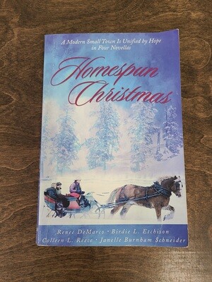 Homespun Christmas by Renee DeMarco, Birdie L. Etchison, Colleen L. Reece, and Janelle Burnham Schneider