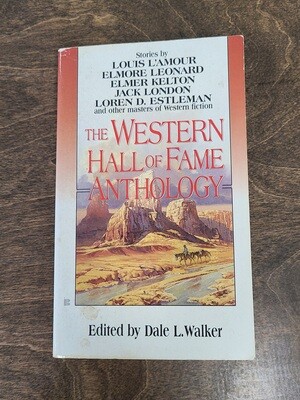 The Western Hall of Fame Anthology by Dale L. Walker