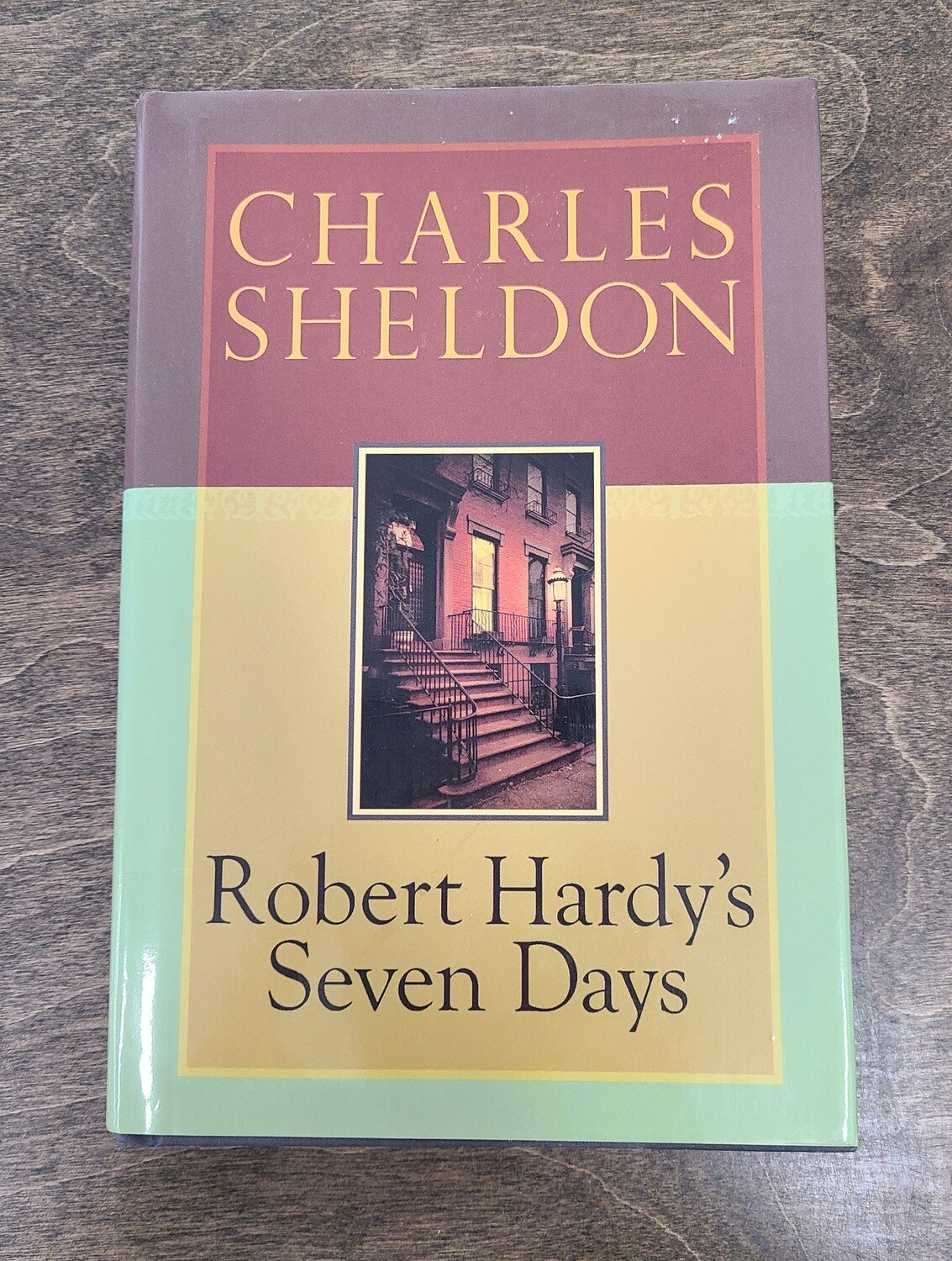 Robert Hardy's Seven Days by Charles Sheldon