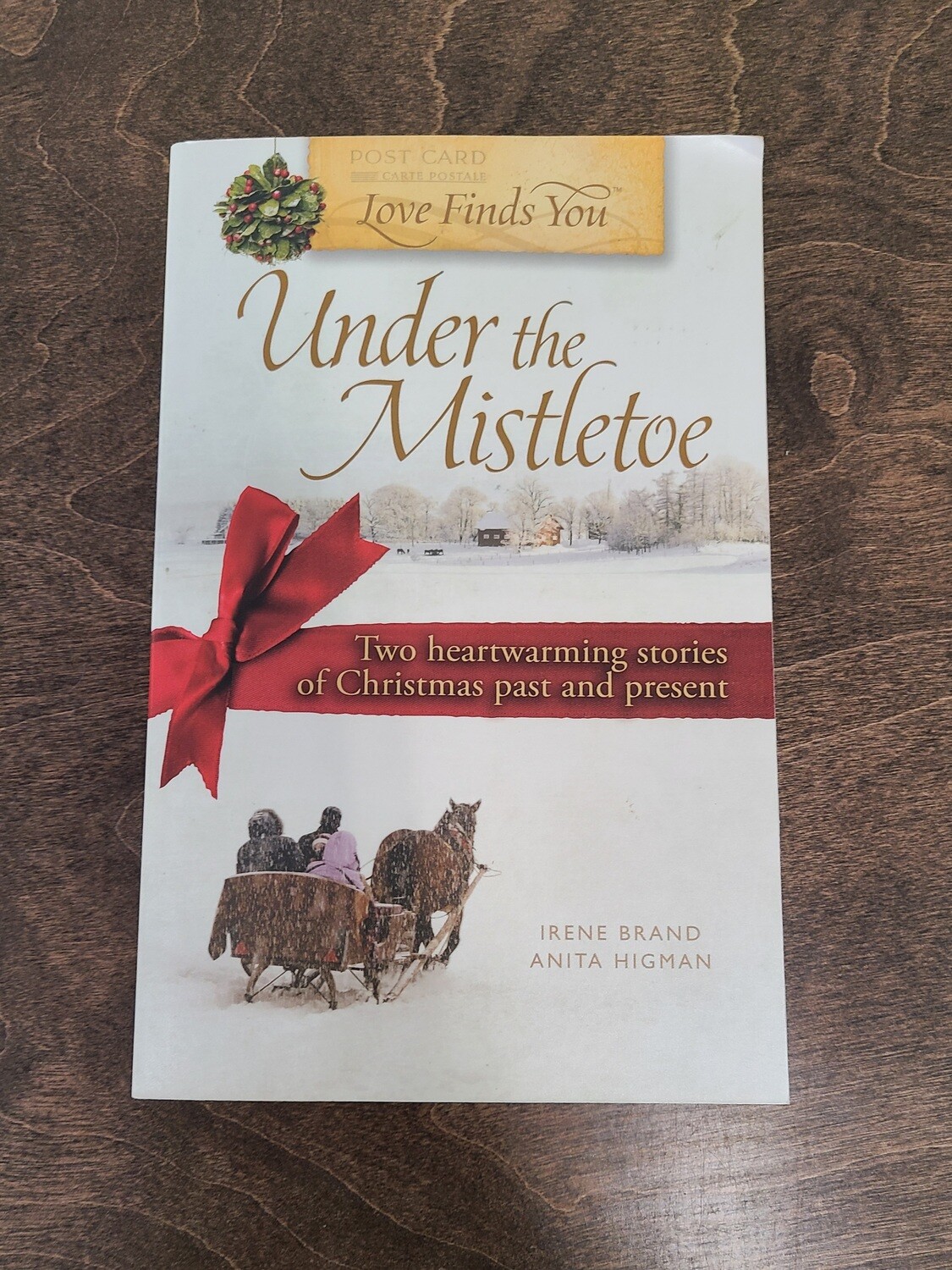 Under the Mistletoe by Irene Brand and Anita Higman
