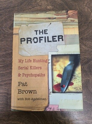 The Profiler by Pat Brown with Bob Andelman