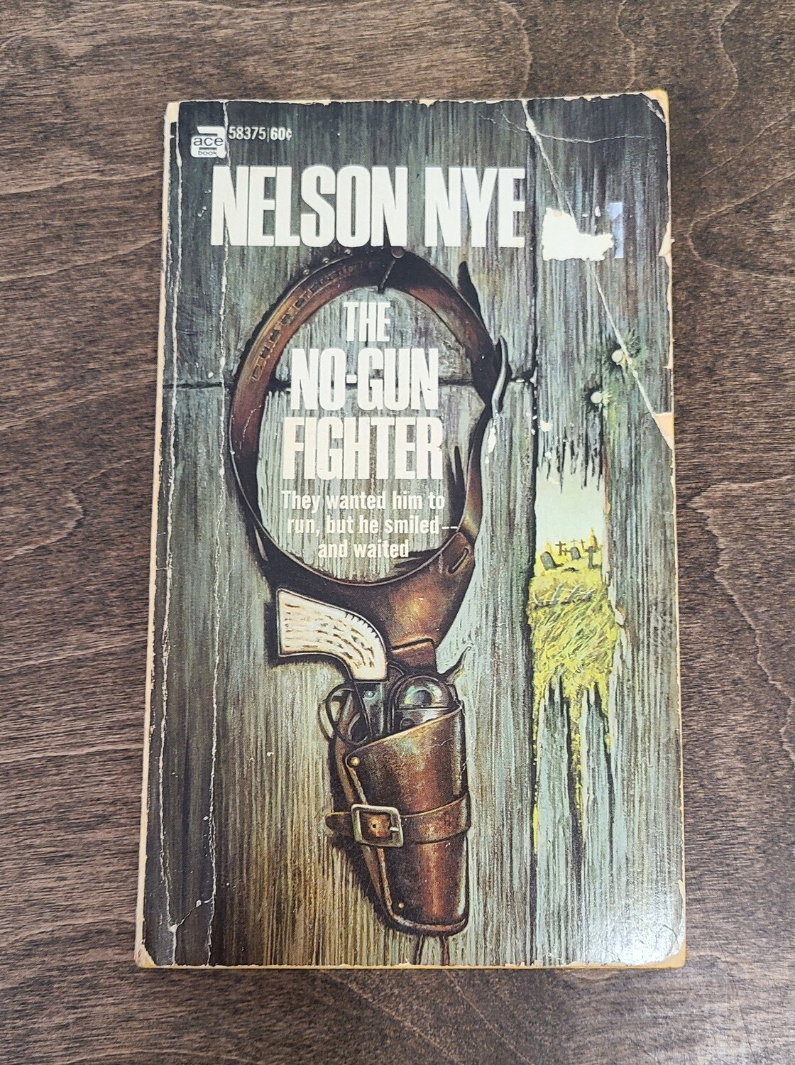 The No-Gun Fighter by Nelson Nye