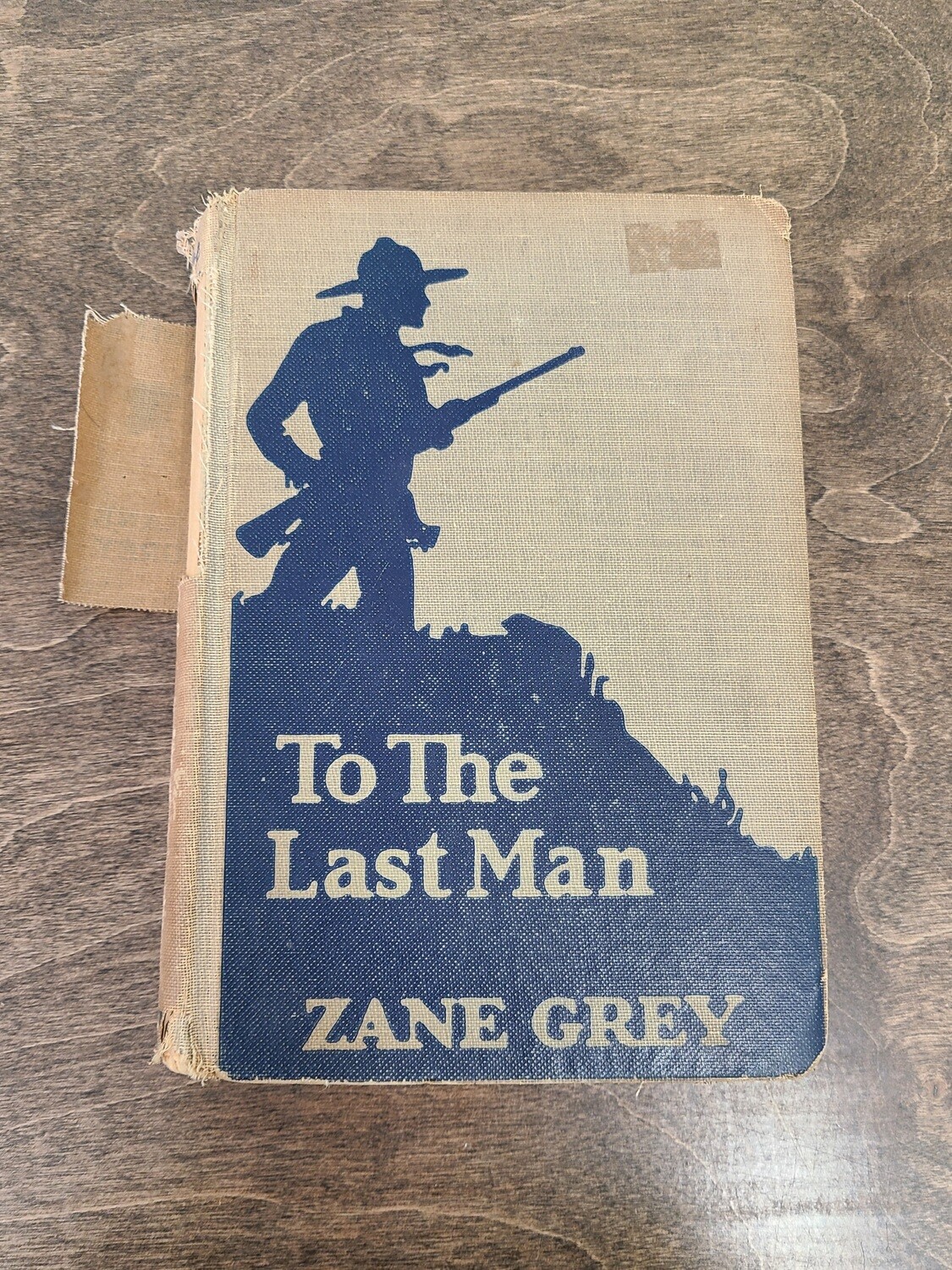 To The Last Man by Zane Grey