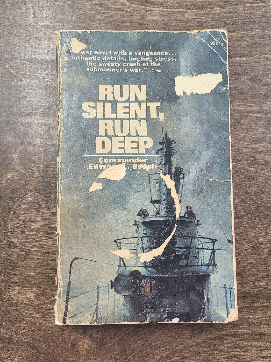 Run Silent, Run Deep by Commander Edward L. Beach