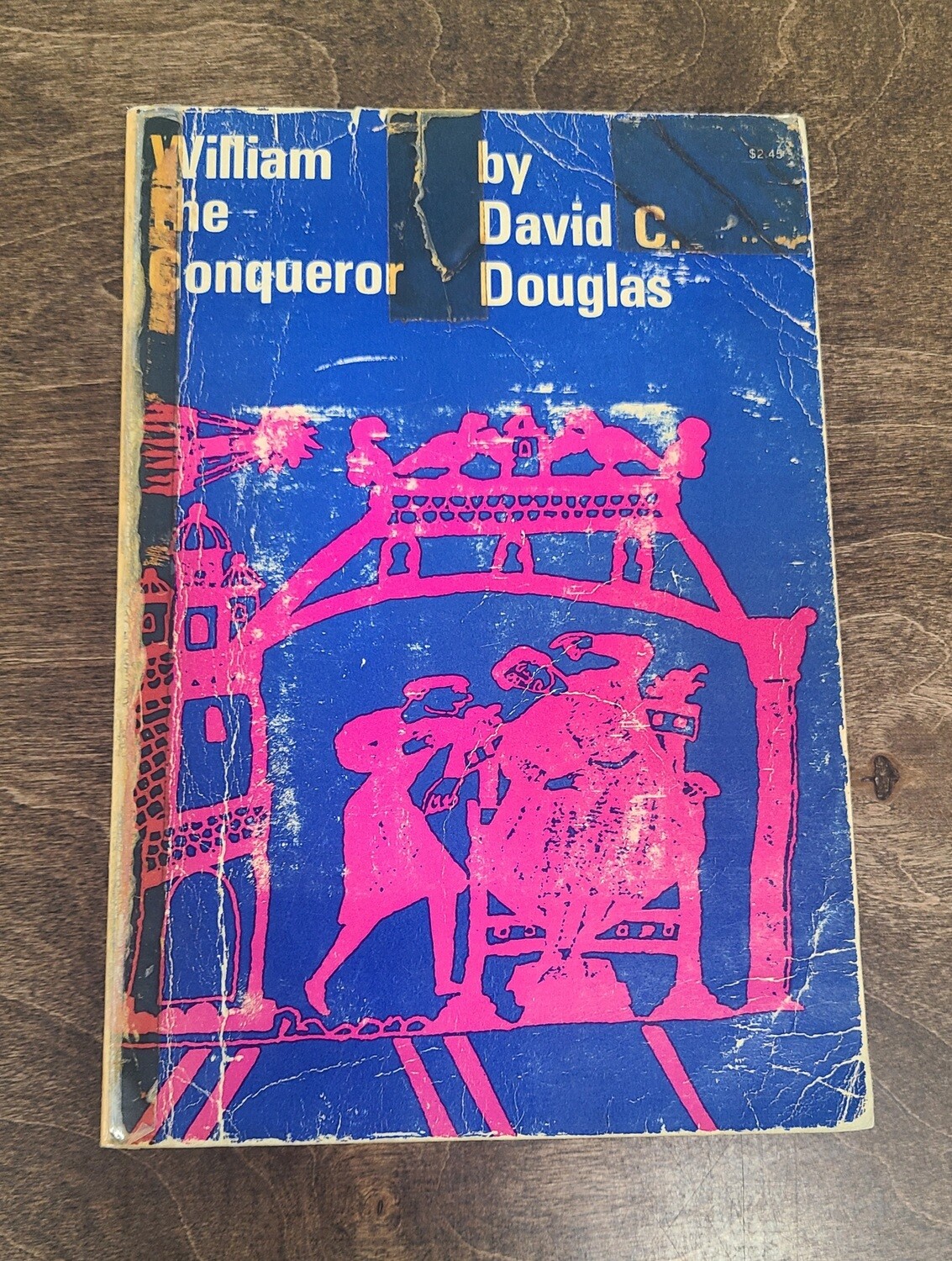 William the Conqueror by David C. Douglas
