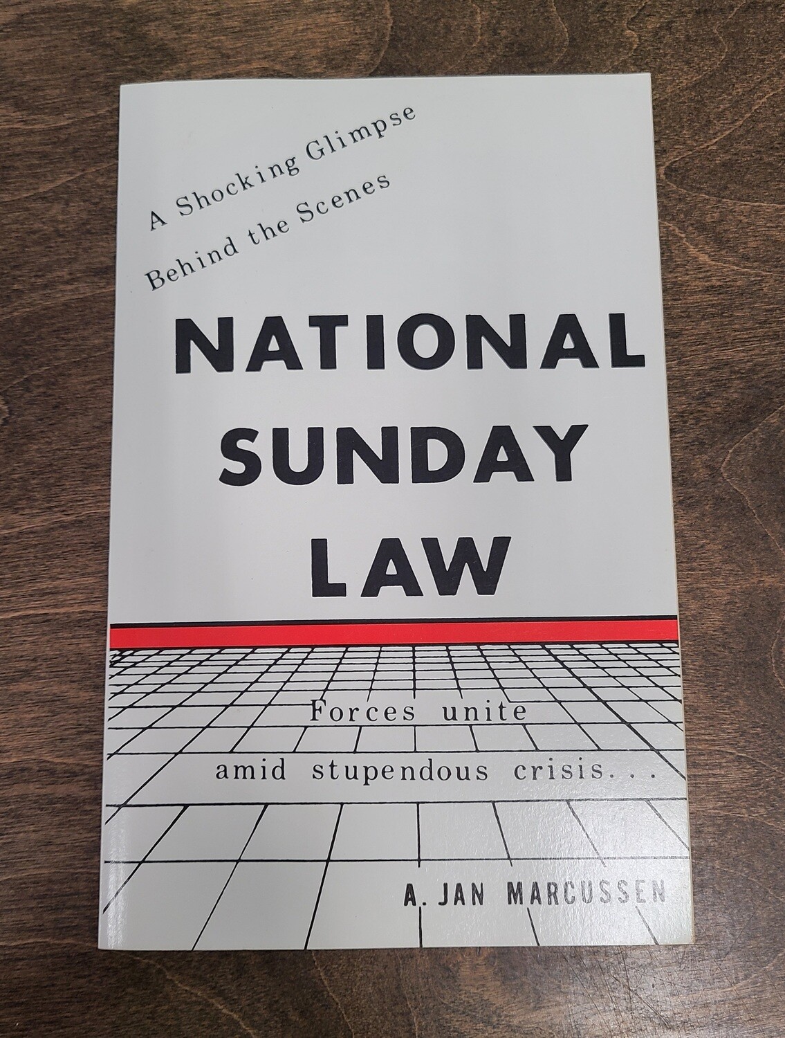 National Sunday Law by A. Jan Marcussen