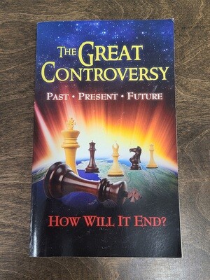 The Great Controversy: How Will It End? by Remnant Publications, Inc.
