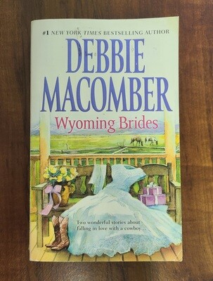 Wyoming Brides by Debbie Macomber