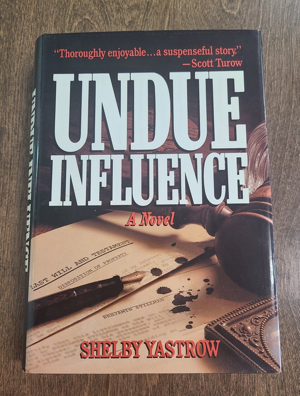 Undue Influence by Shelby Yastrow