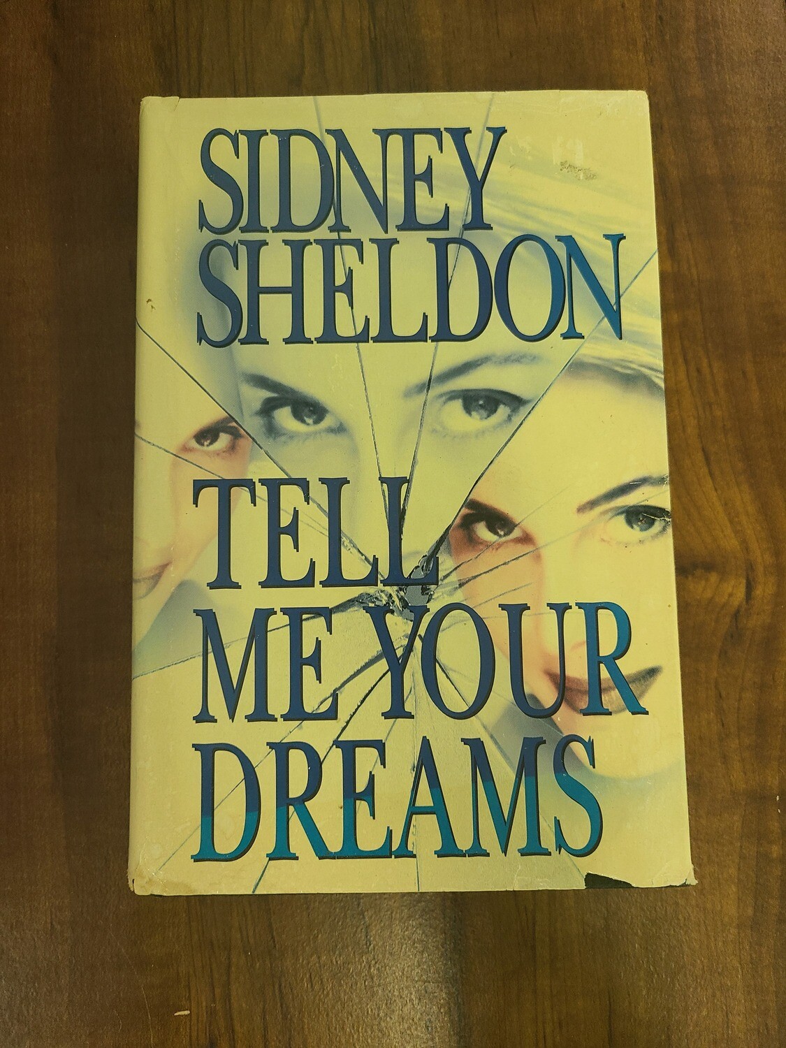 Tell Me Your Dreams by Sidney Sheldon