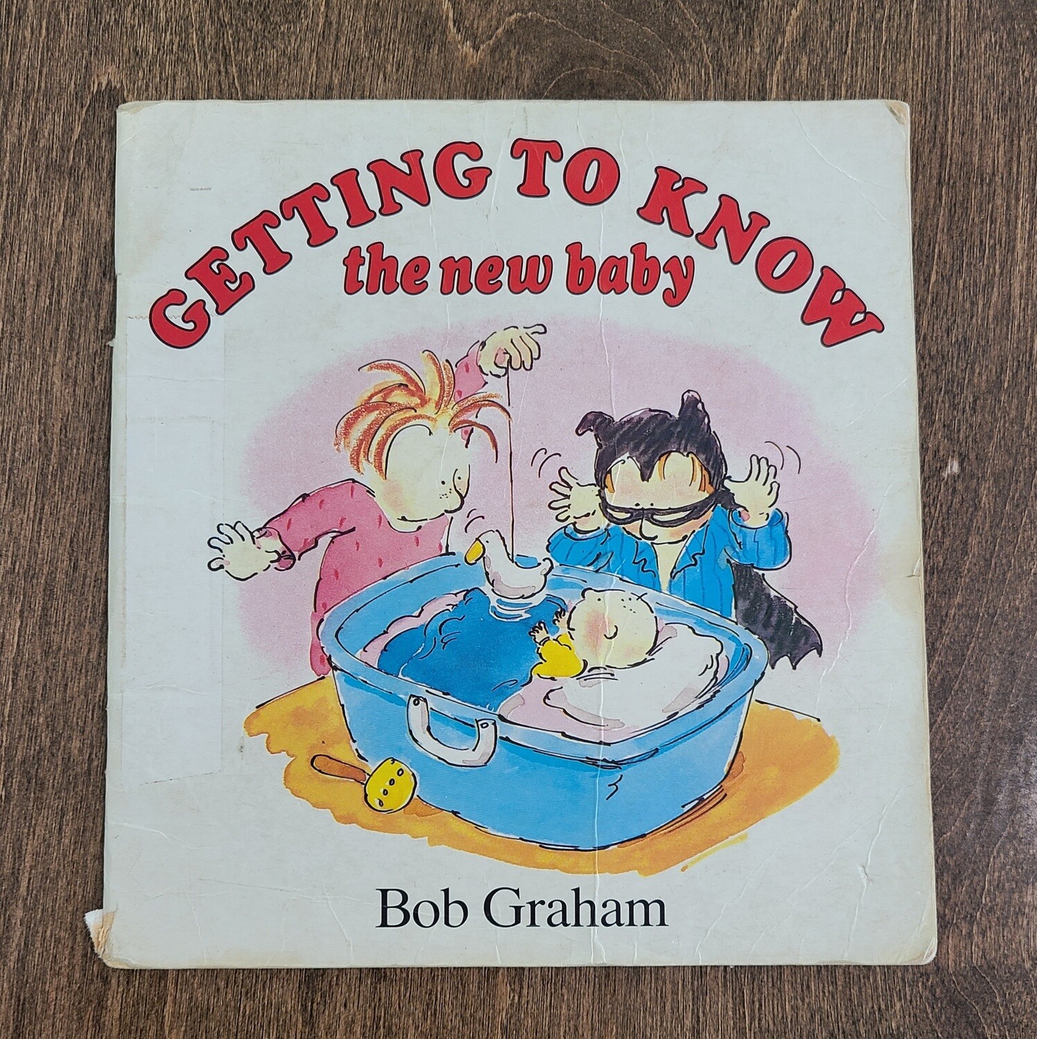 Getting to Know the New Baby by Bob Graham