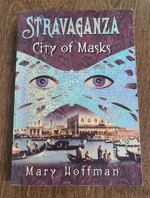 Stravaganza: City of Masks by Mary Hoffman