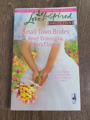 Small-Town Brides by Janet Tronstad and Debra Clopton